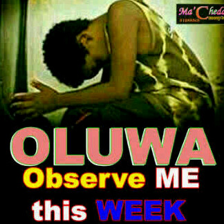 Oluwa_observe_me_this_week.jpg
